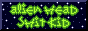 The site button for alienheadshitkid