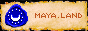 The site button for maya.land